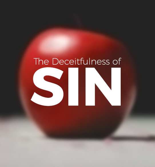 The Deceitfulness of Sin